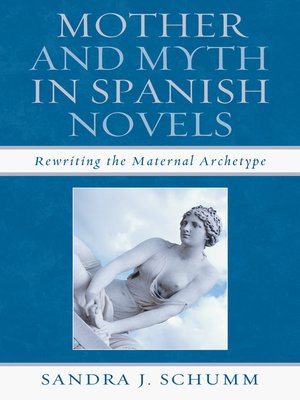 cover image of Mother & Myth in Spanish Novels